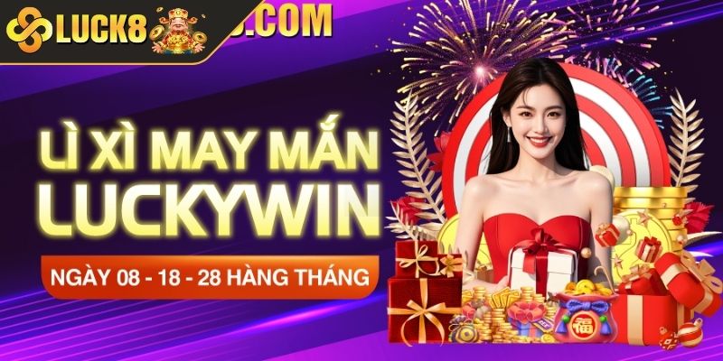 Giật lì xì với số 8 may mắn cực shock